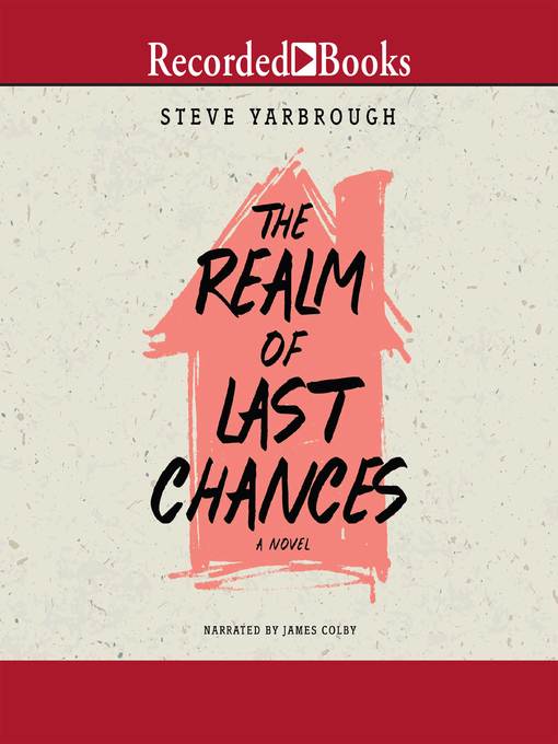 Title details for The Realm of Last Chances by Steve Yarbrough - Wait list